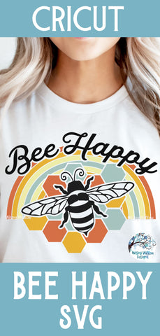 Bee Happy SVG SVG Wispy Willow Designs 