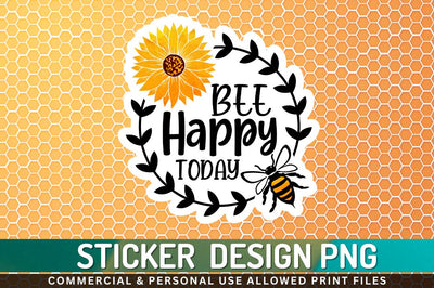 Bee happy today Sublimation PNG Sublimation Regulrcrative 