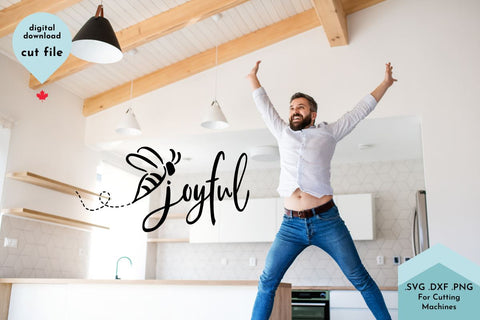 Bee Joyful - Inspirational Quote SVG Cut File SVG Lettershapes 