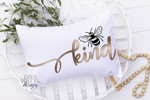 Bee Kind / Always Bee Kind / Farmhouse Sign SVG Diva Watts Designs 