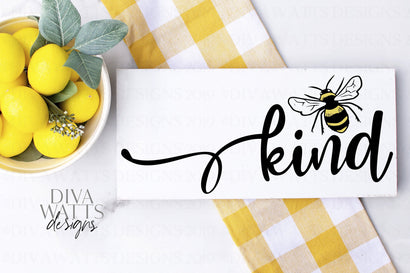 Bee Kind / Always Bee Kind / Farmhouse Sign SVG Diva Watts Designs 