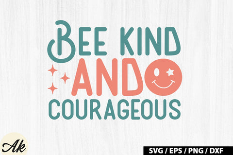 Bee kind and courageous Retro SVG SVG akazaddesign 
