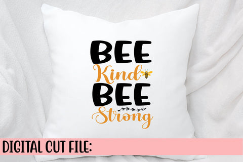 Bee Kind Bee Strong SVG Cut File SVG Syaman 