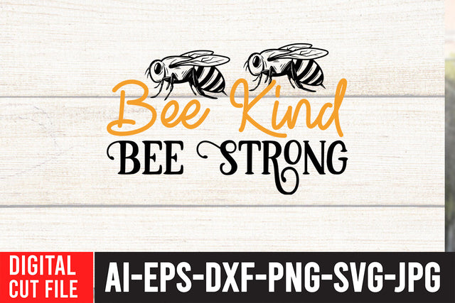 Bee Kind Bee Strong SVG Design SVG BlackCatsMedia 