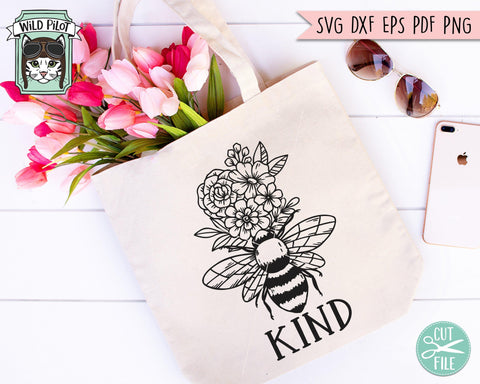 Bee Kind svg file, Bee svg file, Flower Bee svg, Floral Bee cut file, Save the Bees svg, Bee Kind cut file, Bee Kind Floral cut file SVG Wild Pilot 
