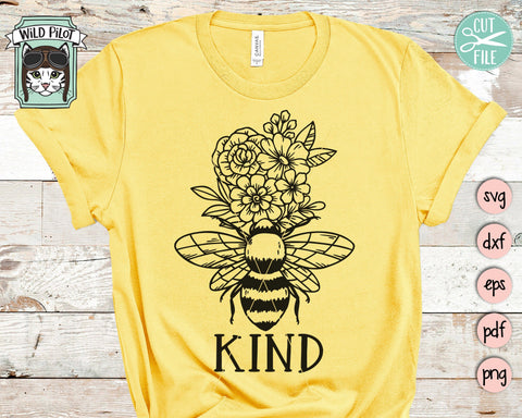 Bee Kind svg file, Bee svg file, Flower Bee svg, Floral Bee cut file, Save the Bees svg, Bee Kind cut file, Bee Kind Floral cut file SVG Wild Pilot 