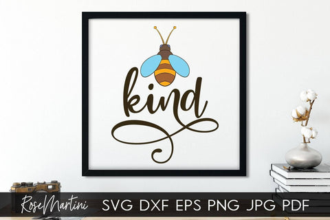 Bee Kind SVG file for cutting machines - Cricut Silhouette, Sublimation Design Bee Pun SVG Be Kind cutting file Buzz Bumble Bee cut file SVG RoseMartiniDesigns 