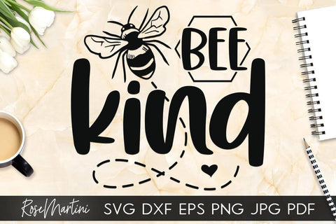 Bee Kind SVG file for cutting machines - Cricut Silhouette, Sublimation Design Bee Pun SVG Be Kind cutting file Buzz Bumble Bee cut file SVG RoseMartiniDesigns 