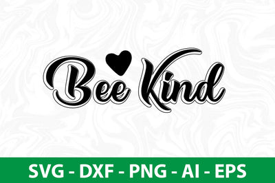 Bee Kind svg SVG nirmal108roy 