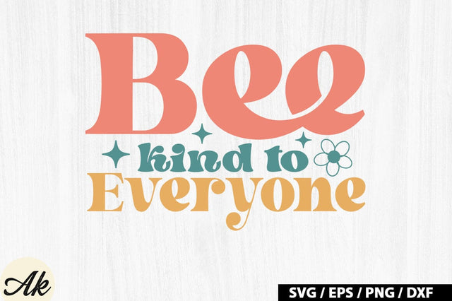 Bee kind to everyone Retro SVG SVG akazaddesign 