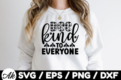 Bee kind to everyone svg SVG akazaddesign 