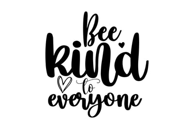 Bee kind to everyone svg SVG nirmal108roy 