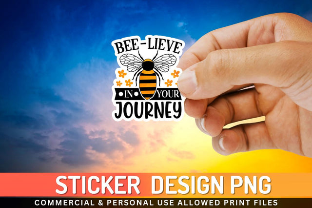 Bee lieve in your journey Sublimation PNG Sublimation Regulrcrative 