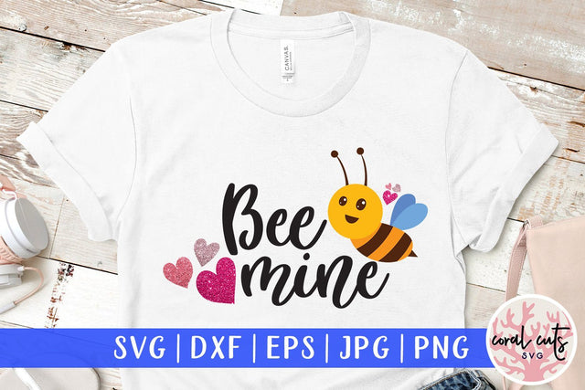 Bee Mine – Love And Valentine SVG EPS DXF PNG SVG CoralCutsSVG 