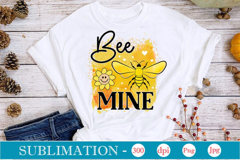 Bee Mine Sublimation SVGs,Quotes and Sayings,Food & Drink,On Sale, Print & Cut Sublimation DesignPlante 503 