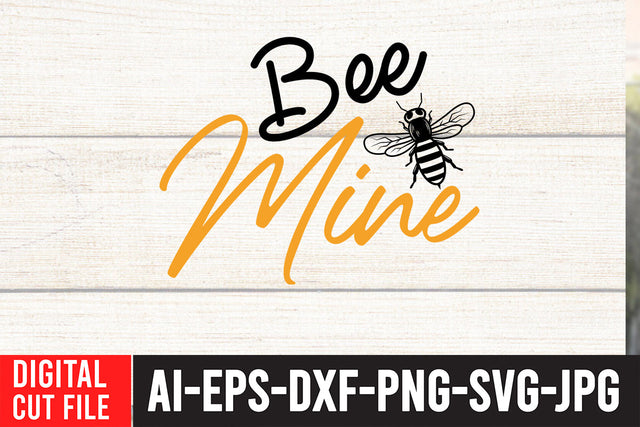 Bee Mine SVG Design , Bee Funny SVG Quotes SVG BlackCatsMedia 