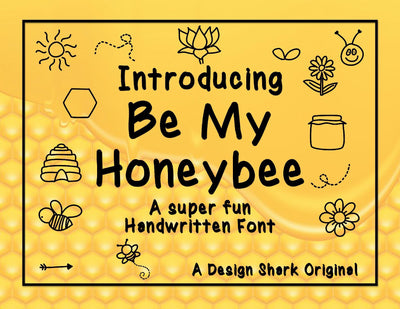 Bee My Honeybee Font Design Shark