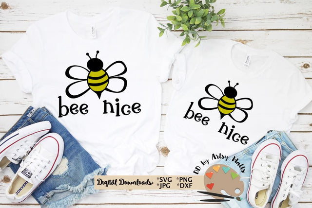 Bee Nice dxf png jpg - Be Kind quote - Kindness svg cut file - school quote SVG The Artsy Spot 