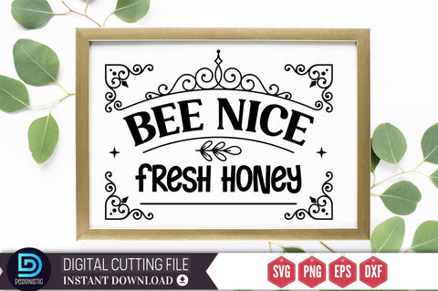 Bee nice fresh honey SVG SVG DESIGNISTIC 
