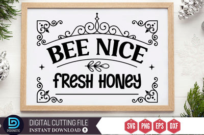 Bee nice fresh honey SVG SVG DESIGNISTIC 
