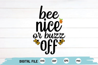 bee nice or buzz off SVG md faruk hossain 