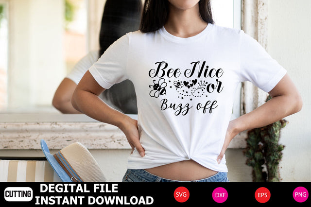 Bee Nice or Buzz off SVG Shahin alam 