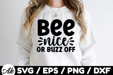 Bee nice or buzz off svg SVG akazaddesign 