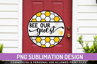 Bee our guest Sublimation PNG Sublimation Regulrcrative 