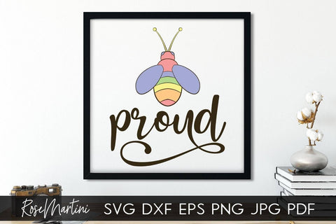 Bee Proud SVG file for cutting machines - Cricut Silhouette, Sublimation Design Bee Pun SVG Be Proud cutting file Buzz Bumble Bee cut file LGBTQ SVG RoseMartiniDesigns 