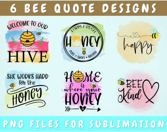 Bee Quotes Sublimation Designs Bundle, Bee Sayings PNG Files, Farm Fresh Honey PNG, Welcome To Our Hive PNG, Bee Happy PNG, Bee Kind PNG Sublimation HappyDesignStudio 