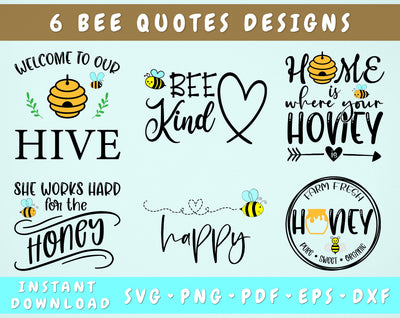 Bee Quotes SVG Bundle, 6 Designs, Bee Kind SVG, Bee Happy SVG, Farm Fresh Honey SVG, She Works Hard For The Honey SVG SVG HappyDesignStudio 