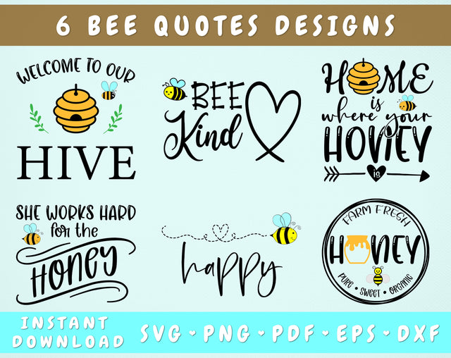 Bee Quotes SVG Bundle, 6 Designs, Bee Kind SVG, Bee Happy SVG, Farm Fresh Honey SVG, She Works Hard For The Honey SVG SVG HappyDesignStudio 