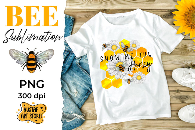 Bee sublimation design with "Show me the honey" quote Sublimation Yustaf Art Store 