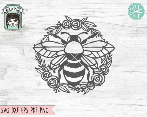 Bee SVG, Honey Bee SVG, Bumble Bee SVG, Bee Cut File, Bee Flower Wreath svg, Save the Bees svg, Bee happy, Bee kind, Insect svg, Nature svg SVG Wild Pilot 