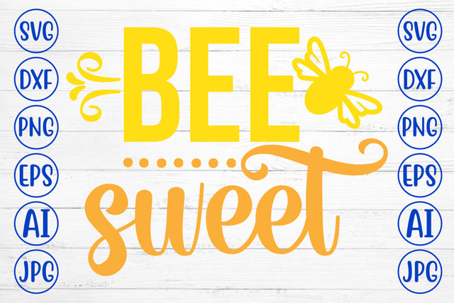 Bee Sweet SVG Cut File SVG Syaman 