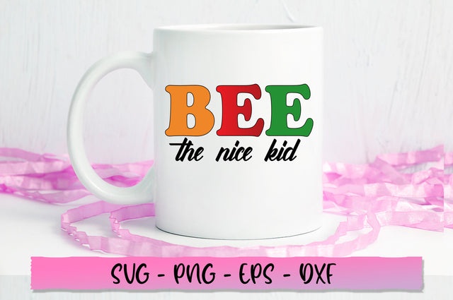 Bee the nice kid SVG SVG Shetara Begum 