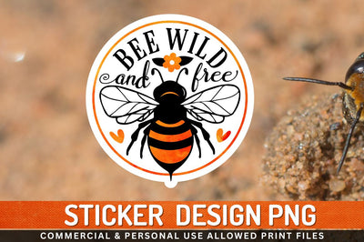 Bee wild And free Sublimation PNG Sublimation Regulrcrative 