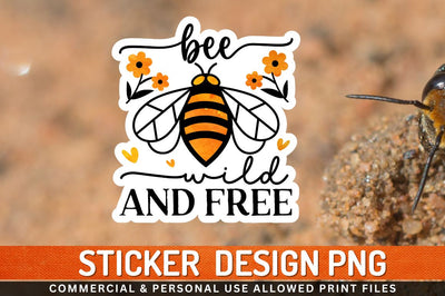 Bee wild And free Sublimation PNG Sublimation Regulrcrative 