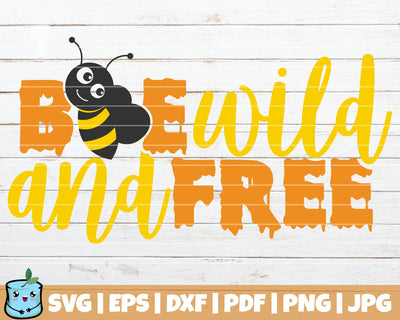 Bee Wild And Free SVG MintyMarshmallows 