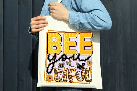 Bee you tiful Sublimation PNG, Bee Sublimation Design Sublimation Regulrcrative 