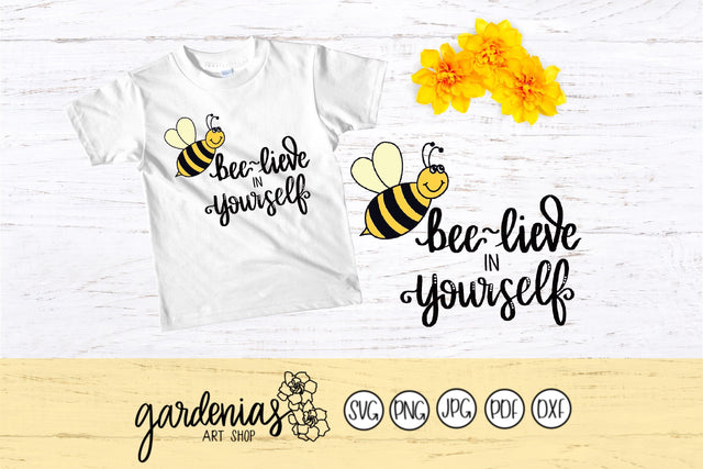 Beelieve in Yourself SVG Gardenias Art Shop 