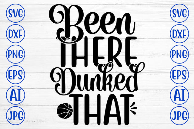 Been There Dunked That SVG Design SVG Syaman 