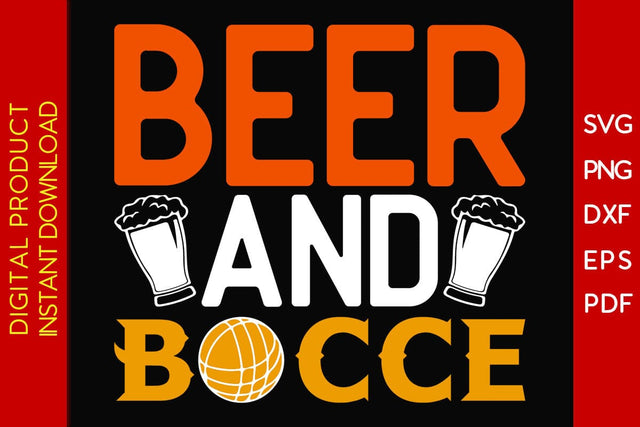 Beer And Bocce SVG PNG PDF Cut File SVG Creativedesigntee 