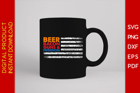 Beer Bacon Guns & Freedom Beer SVG PNG PDF Cut File SVG Creativedesigntee 