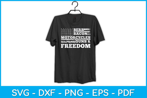Beer Bacon Motorcycles Guns and Freedom Svg Design SVG artprintfile 