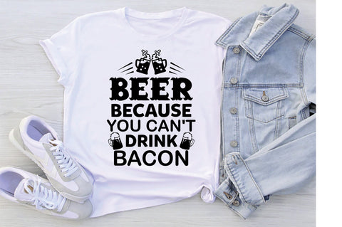 Beer Because You Can't Drink Bacon SVG SVG Creativeart88 