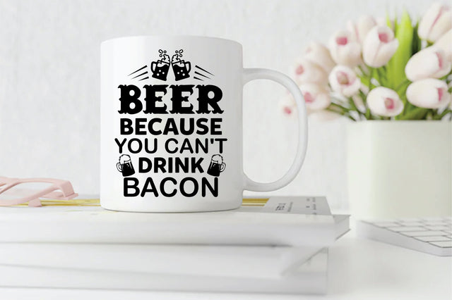 Beer Because You Can't Drink Bacon SVG SVG Creativeart88 