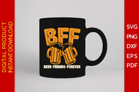 Beer Friends Forever BFF Best Beer SVG PNG PDF Cut File SVG Creativedesigntee 