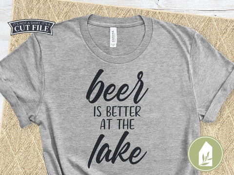 Beer Is Better At The Lake SVG | Father's Day SVG | Farmhouse Sign Design SVG LilleJuniper 
