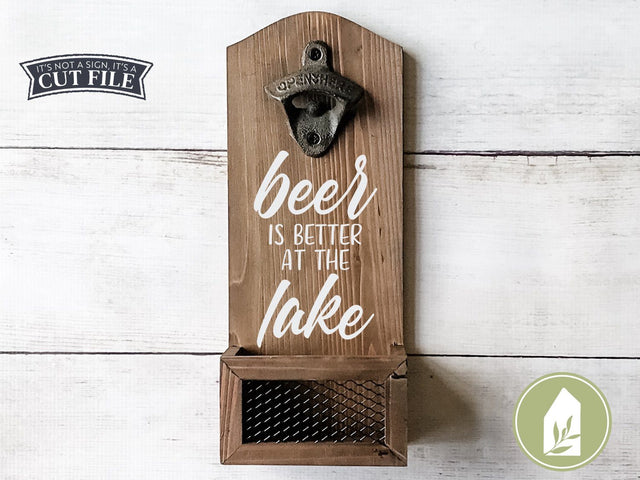 Beer Is Better At The Lake SVG | Father's Day SVG | Farmhouse Sign Design SVG LilleJuniper 